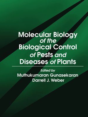 cover image of Molecular Biology of the Biological Control of Pests and Diseases of Plants